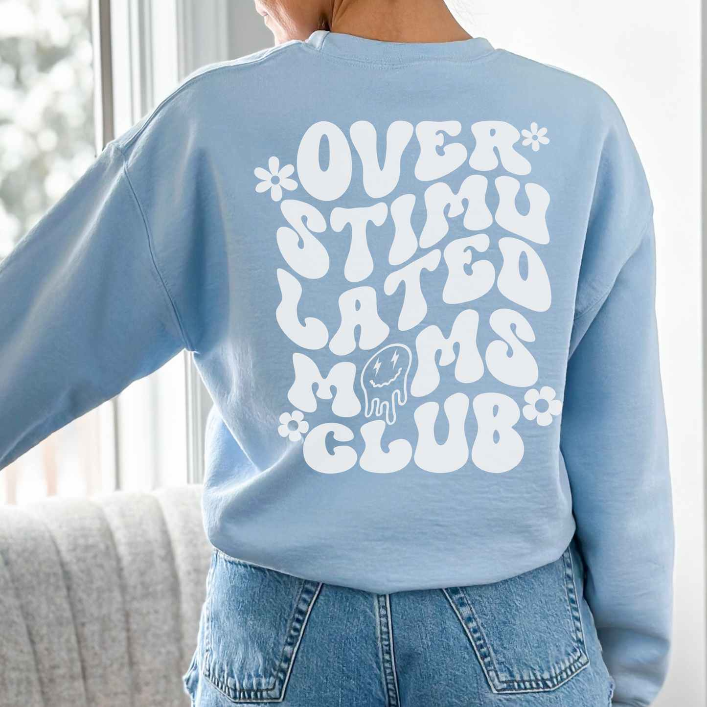 Over Stimulated Moms Club Crewneck Sweatshirt sizes small to 5XL