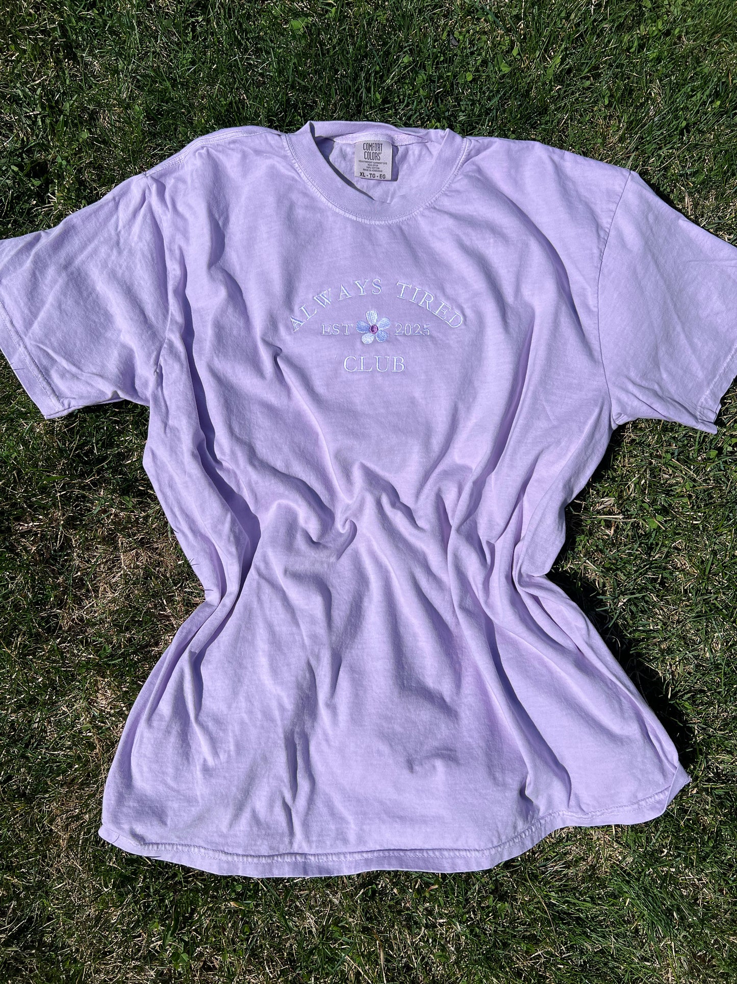 Always Tired Embroidered t-shirt Comfort Colors