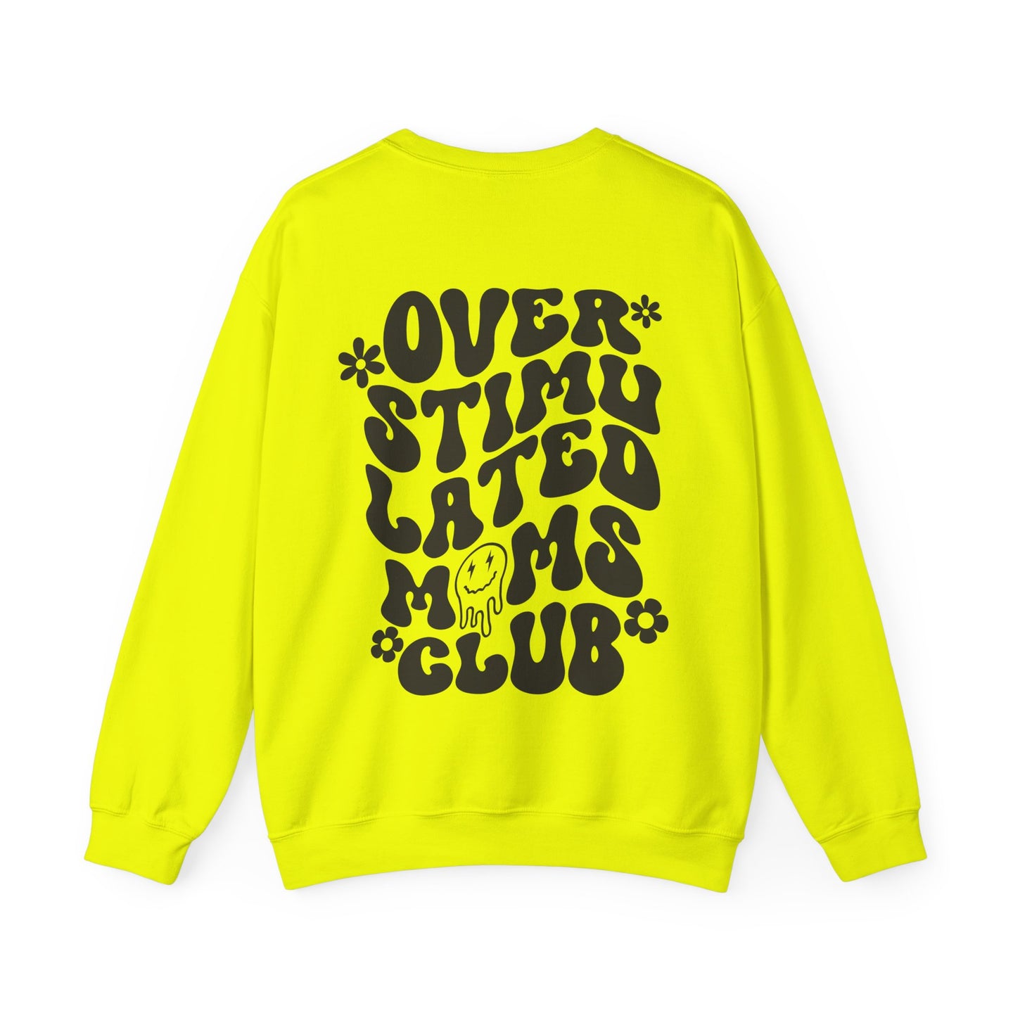 Over Stimulated Moms club Crewneck Sweatshirt