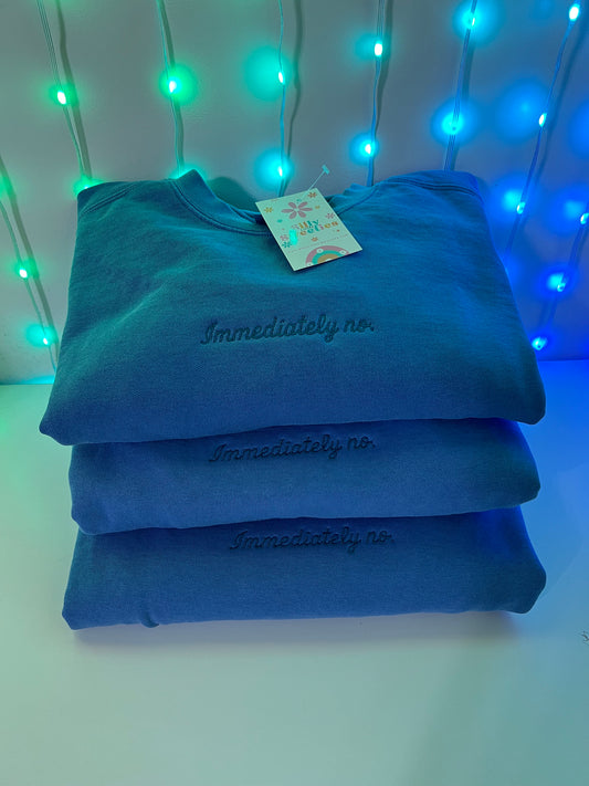 Immediately no Embroidered Sweater Comfort Colors