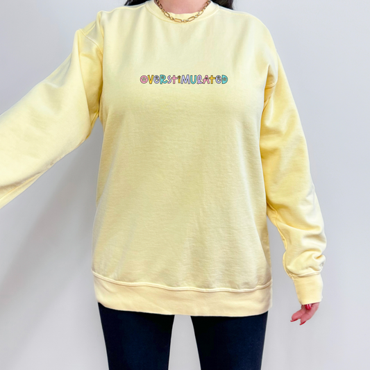 Overstimulated Comfort Colors Sweatshirt