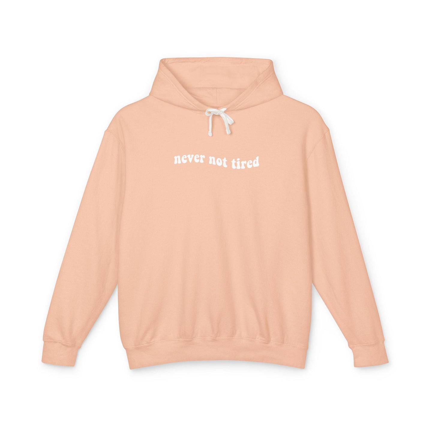 Never not tired comfort colors hoodie, always tired club sweater, minimalist hoodie, funny quote hoodie, tired girl hoodie