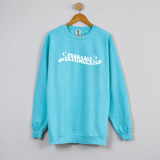 probably overstimulated comfort colors sweater, minimalist gift for her anniversary birthday, mental health sweater, Trendy Sweater