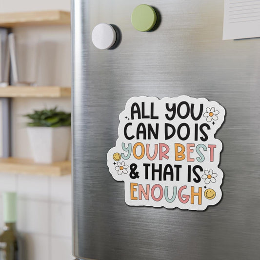 Positive affirmation fridge magnet, funny magnet, positive quote magnet, fridge decor