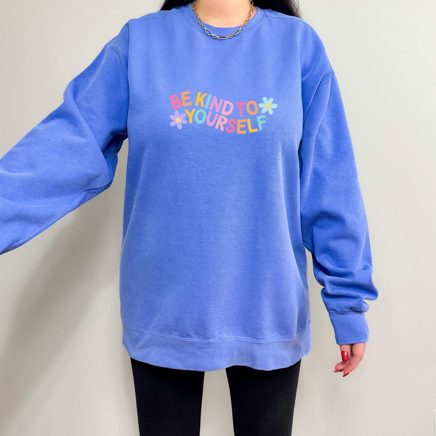 Be Kind to Yourself Comfort Colors sweater positive affirmations crewneck, rainbow colorful bright sweater , gifts for girlfriend